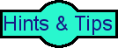 Hints &Tips